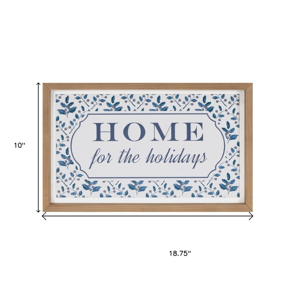 10" X 19" Blue And White Home For The Holidays Wood Framed Art