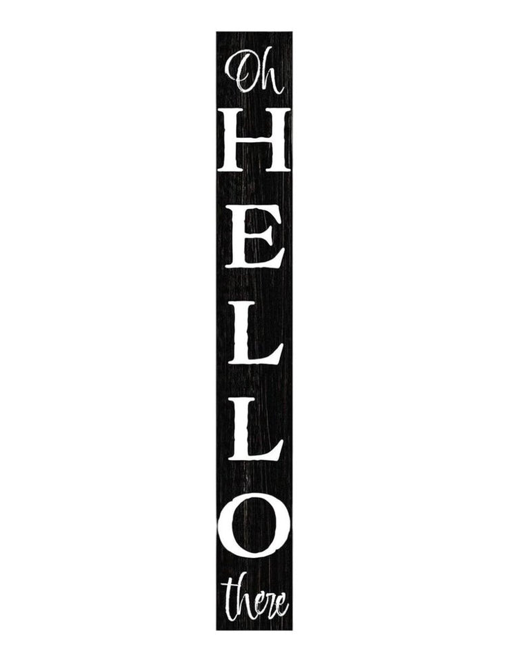 72" Black And White Solid Wood Hello There Porch Sign