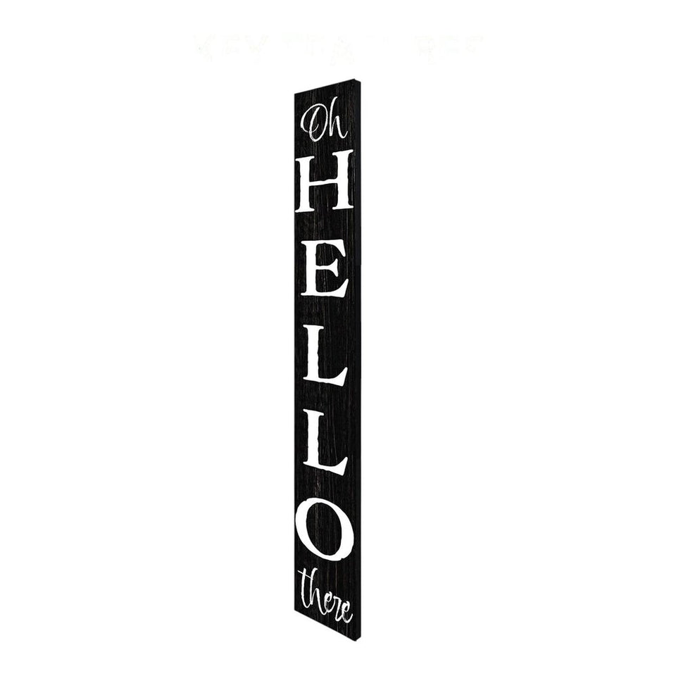 72" Black And White Solid Wood Hello There Porch Sign