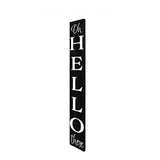 72" Black And White Solid Wood Hello There Porch Sign