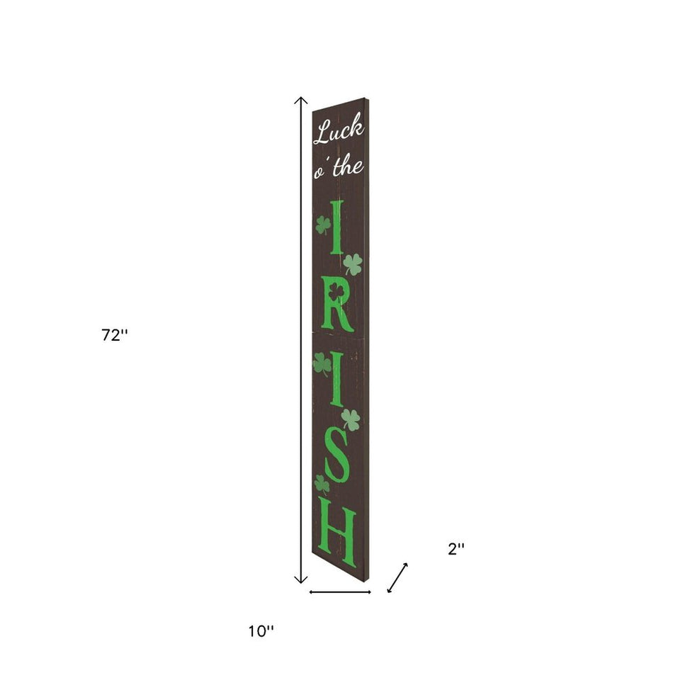 72" Brown And Green Solid Wood Shamrock Luck of the Irish Day Porch Sign