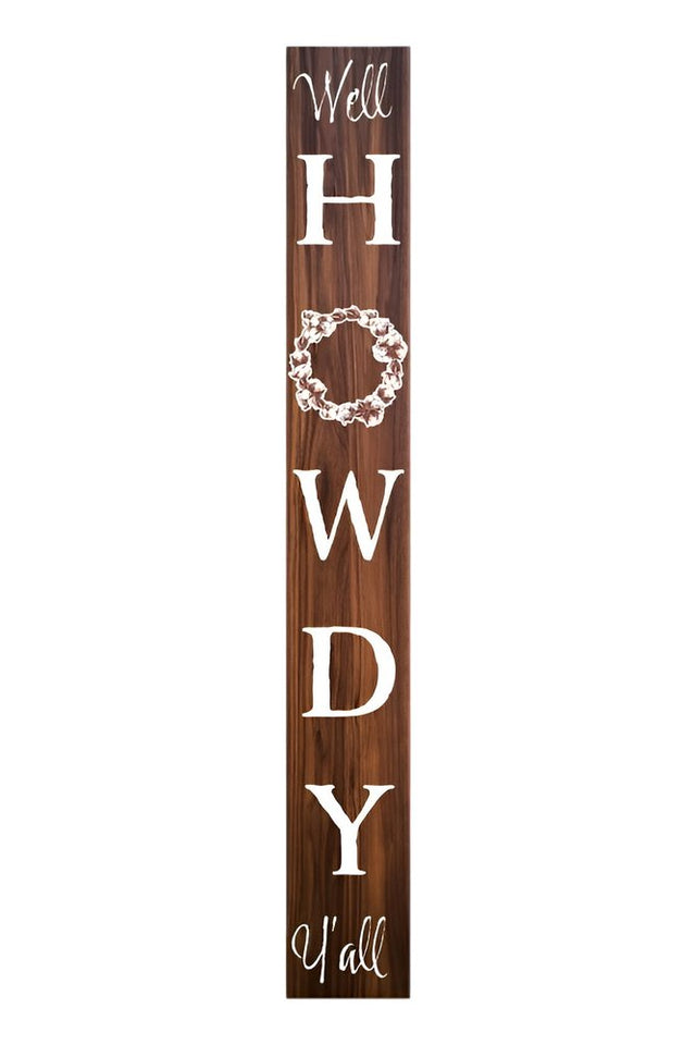 72" Brown And White Solid Wood Well Howdy Porch Sign