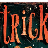 36" Black Orange And Green Solid Wood Trick or Treat Halloween Porch Sign