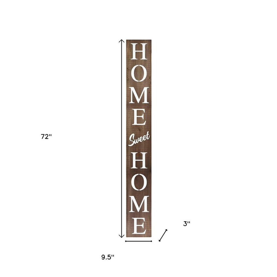 72" Brown And White Solid Wood Home Sweet Home Porch Sign