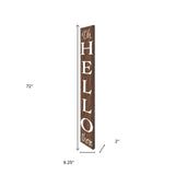 72" Brown And White Solid Wood Hello Porch Sign