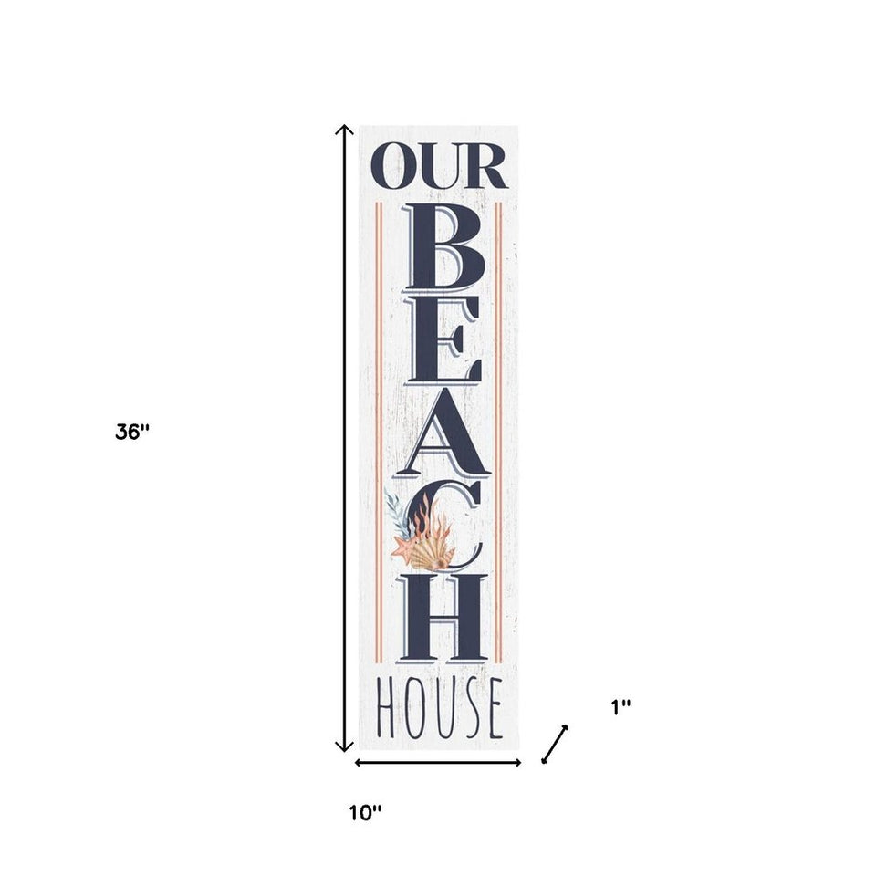 36" White And Blue Solid Wood Our Beach House Porch Sign