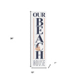36" White And Blue Solid Wood Our Beach House Porch Sign